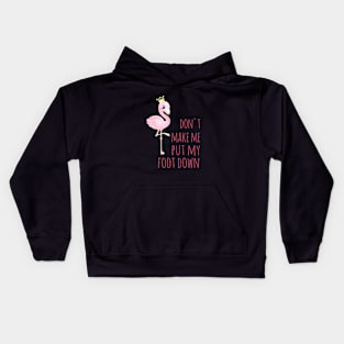 Don't make me put my foot down Kids Hoodie